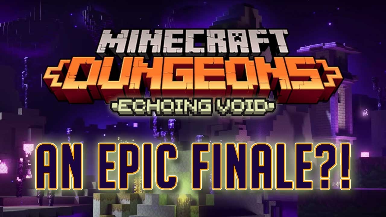 Is Echoing Void the Epic Conclusion to Minecraft Dungeons?! (Switch DLC Review)