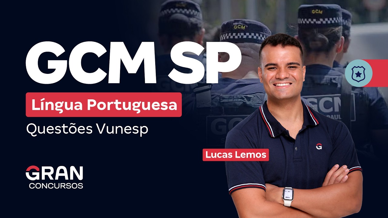 Concurso Guarda Municipal de SP | Língua Portuguesa: Questões Vunesp