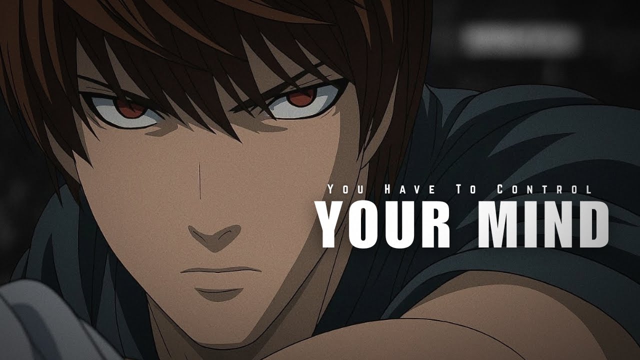 Control Your Mind Before It Controls You: Light Yagami’s Cold Truth About Power