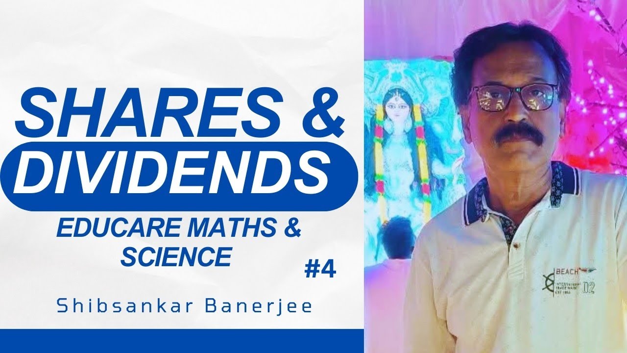 Share and dividend, class 10/I.C.S.E./Mathematics, Education 