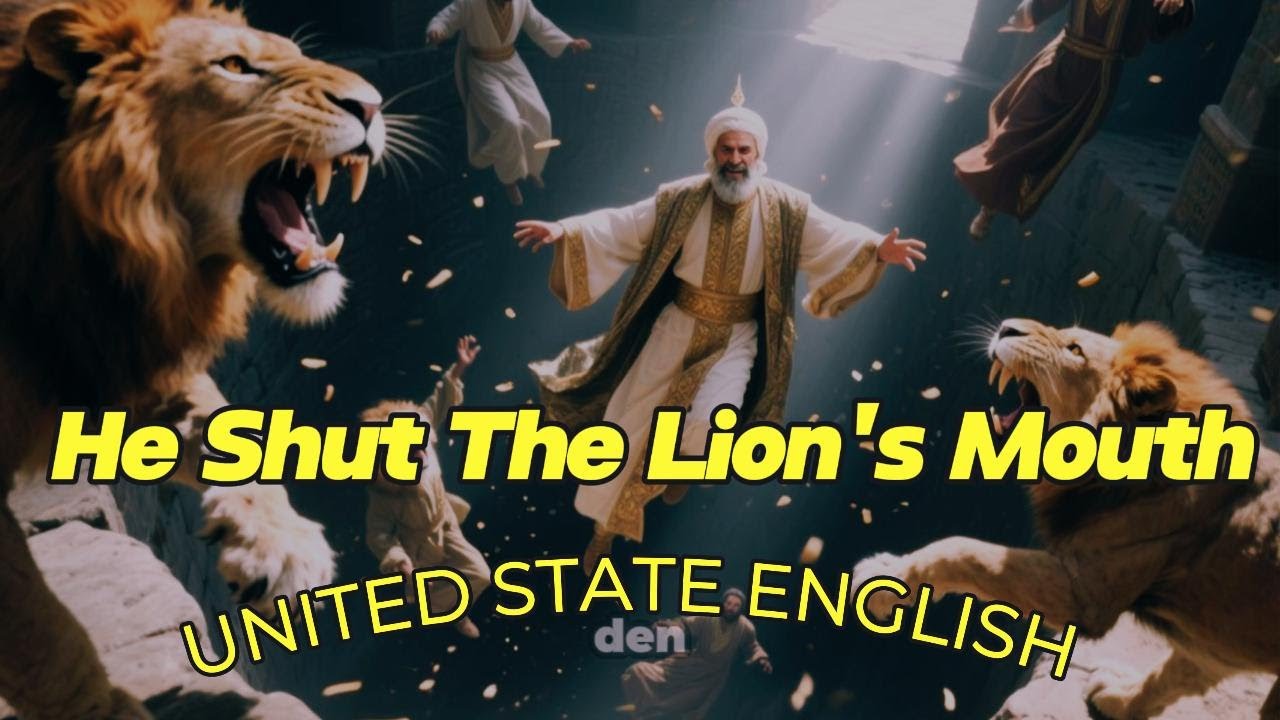 He Shut the Lions’ Mouths.......