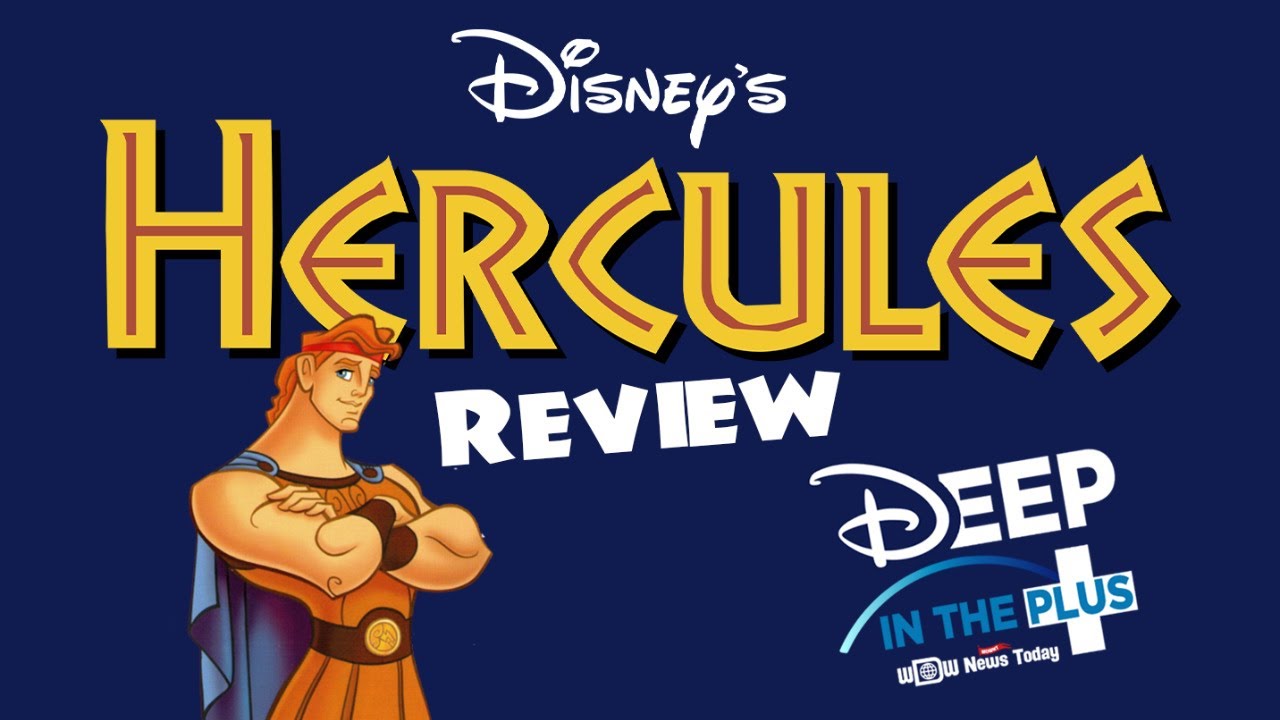 Disney+ Review | Disney's Hercules | Deep in the Plus