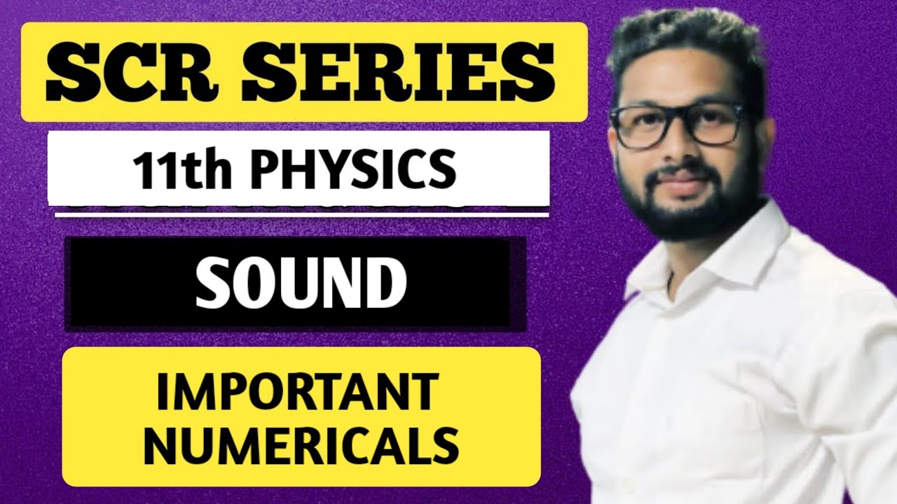 SCR 🔥 - 11th Physics | Sound | Important Numericals |