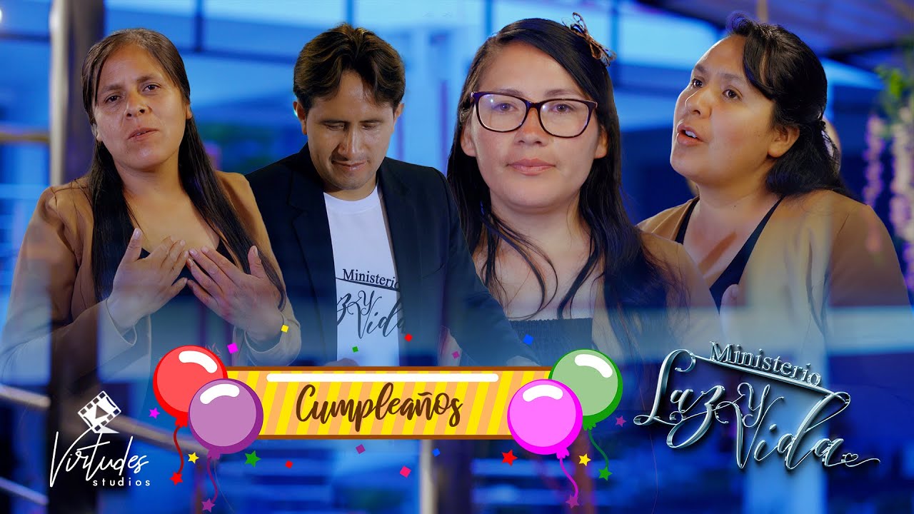 Ministerio Luz y Vida / CUMPLEAÑOS / Video Oficial