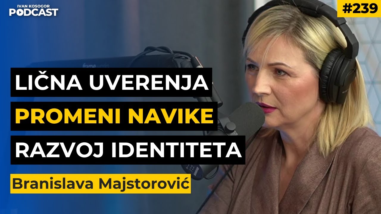Menjanje navika i pona&scaron;anja: prestani da sabotira&scaron; sebe! &mdash; Branislava Majstorović | IKP EP239