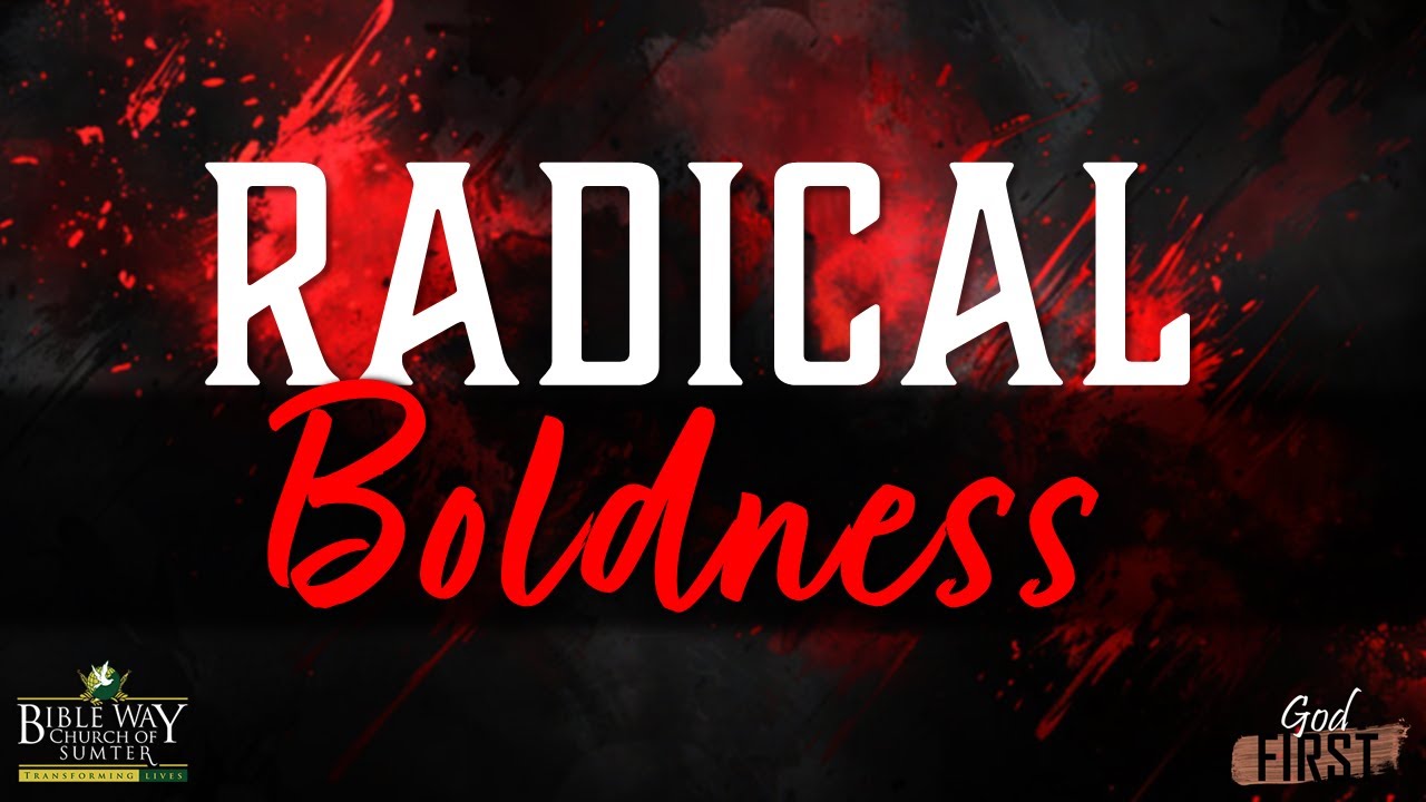 Sunday Morning Worship | Radical: The Fight For First Place | Radical Boldness