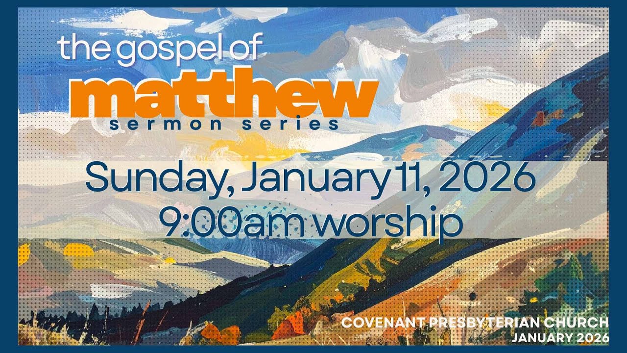 Sunday January 11, 2026 9am worship