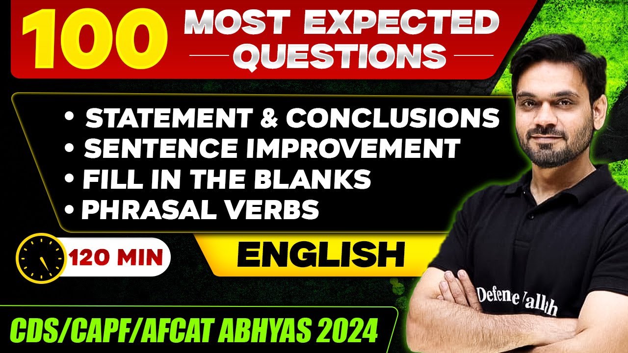 CDS English: Statement and Conclusions, Sentence Improvement, Fill in the Blanks & Phrasal Verbs