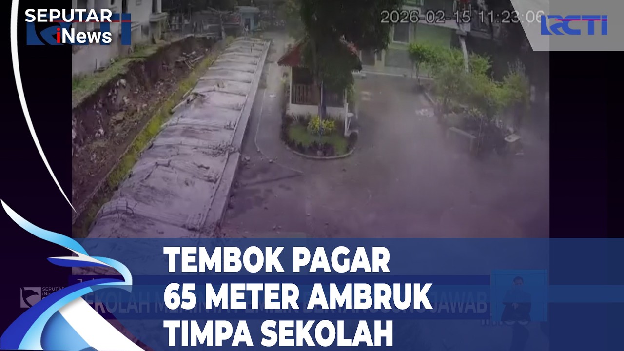 Tembok Pagar 65 Meter Ambruk Timpa Sekolah, Satu Kelas Rusak Tanpa Korban | FULL SIS (16/02)