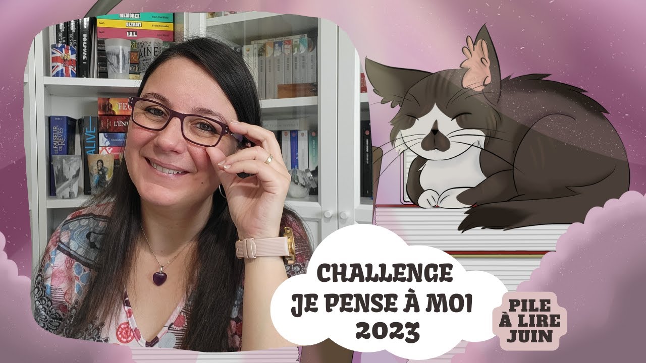 #121 Challenge Je pense à moi 2023 📚 PAL Juin