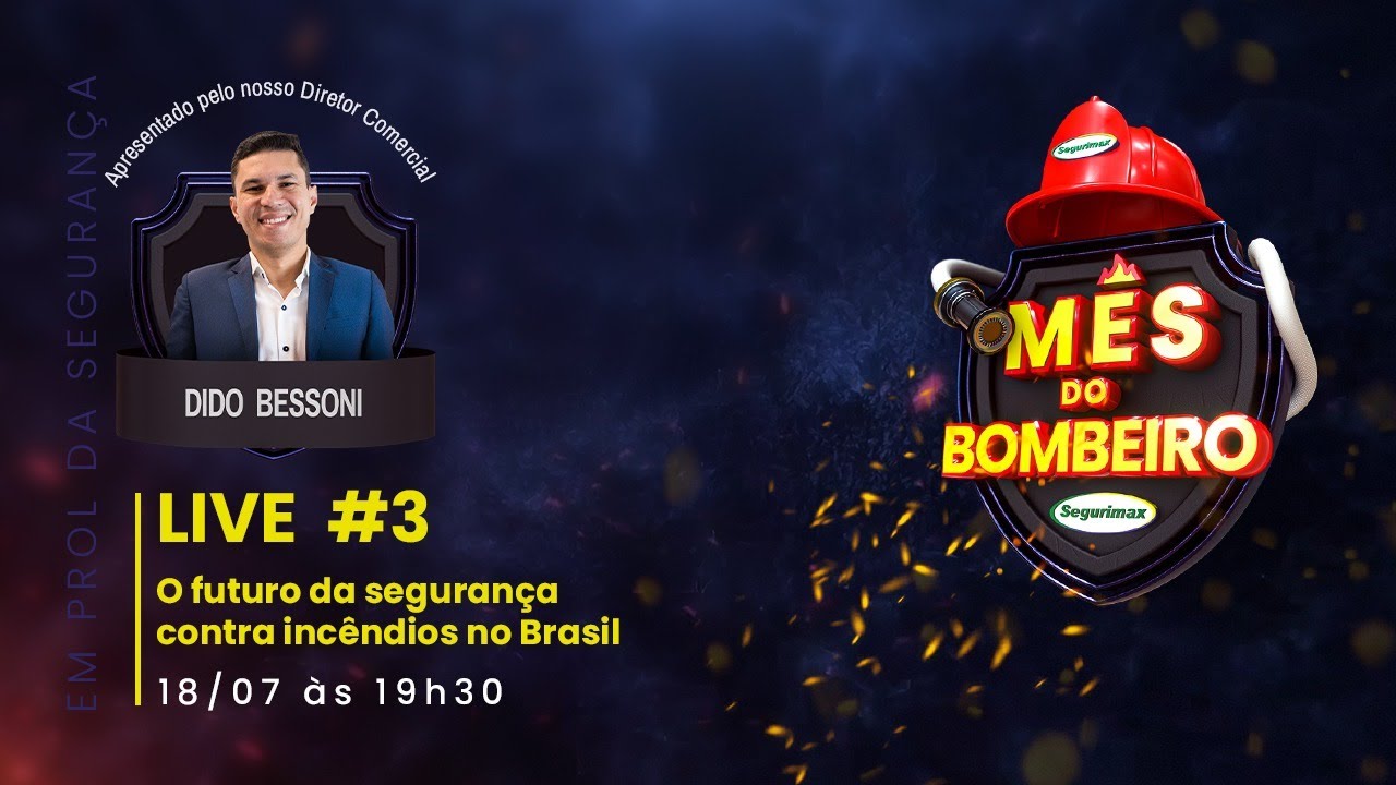 💥 O futuro da segurança contra incêndios no Brasil💥 | LIVE #3 [MÊS DO BOMBEIRO]