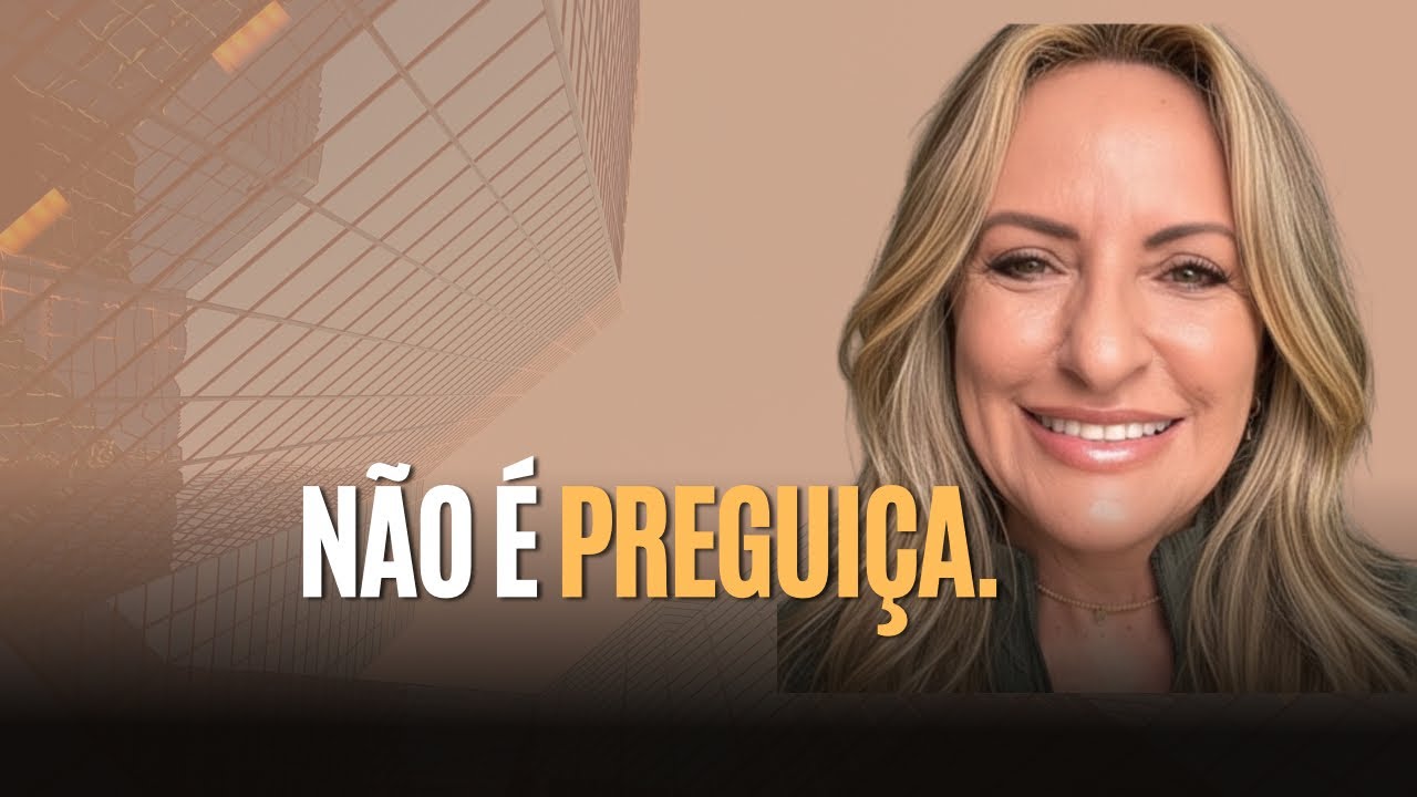 Não é preguiça: 3 coisas que estão te travando (e como destravar)