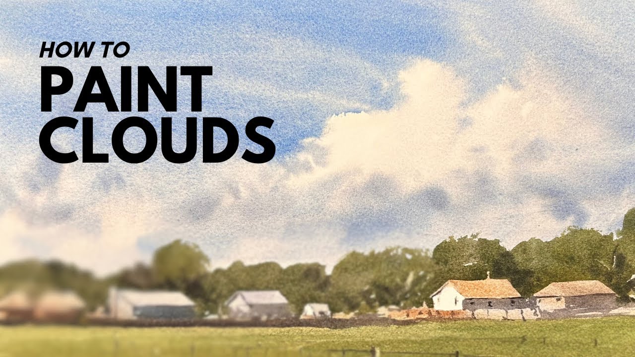 How to Paint Clouds&nbsp;in Watercolor - Matthew White