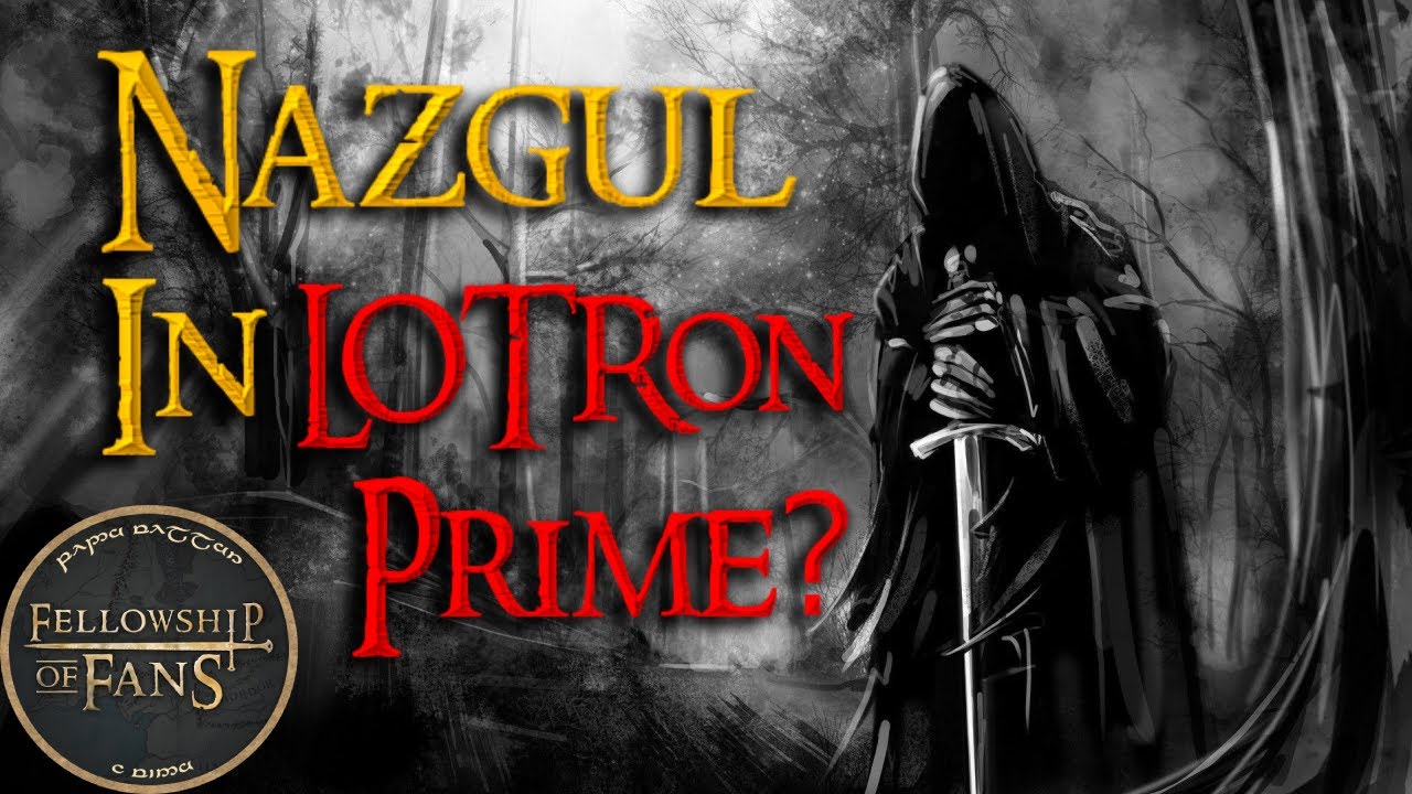 The NAZGUL In Amazon's Lord Of The Rings On Prime?| LOTRonPrime