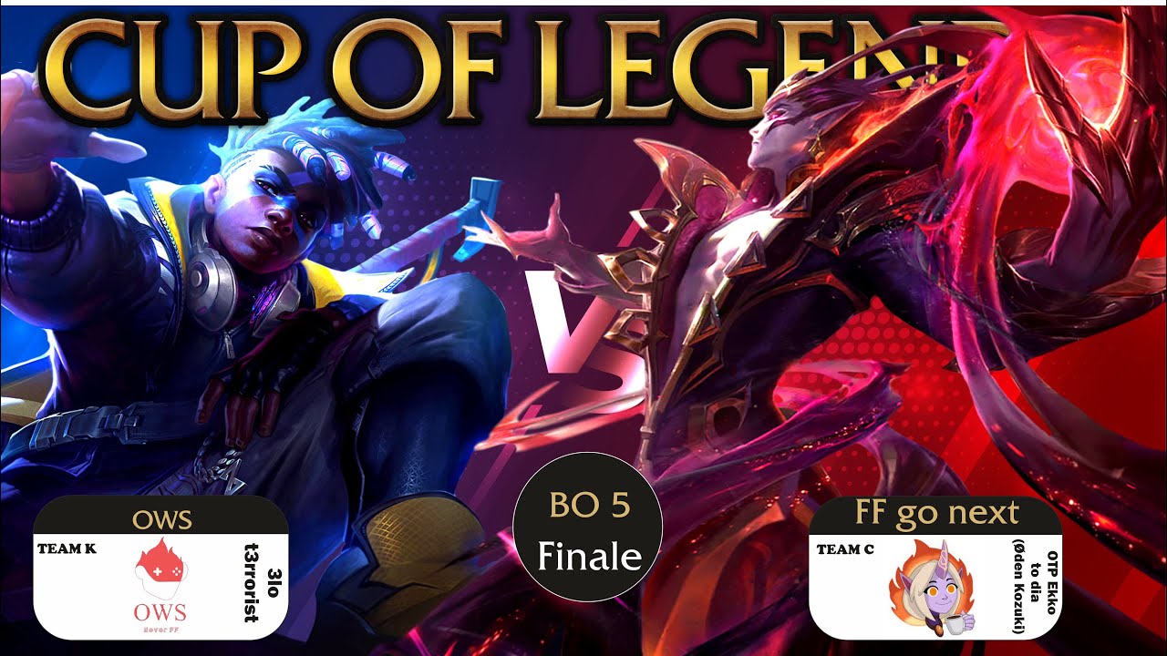 FINALE LEAGUE OF LEGENDS CUP: FF go Next VS OWS