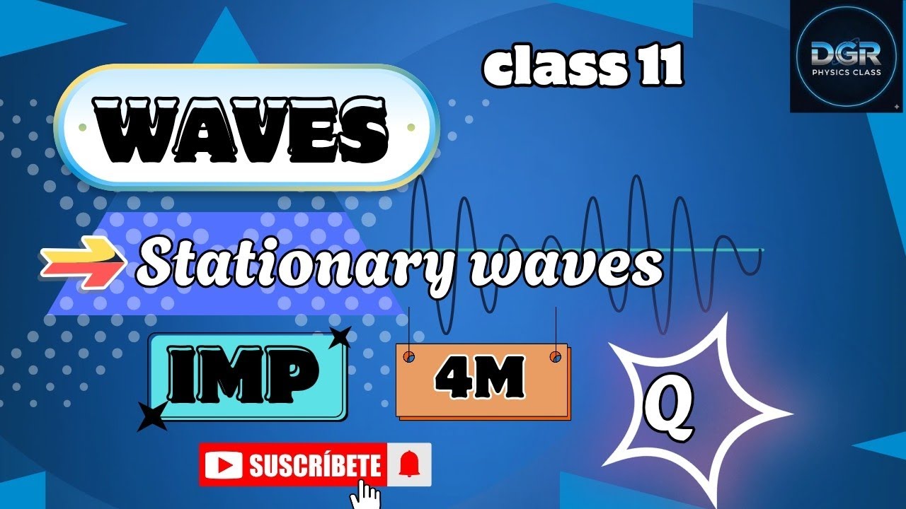 Waves Important 4 Marks Questions | Complete Explanation | IPE Physics | DGR Physics Classes