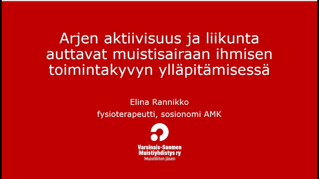 Arjen aktiivisuus ja liikunta auttavat muisitsairaan ihmisen toimintakyvyn ylläpitämisessä