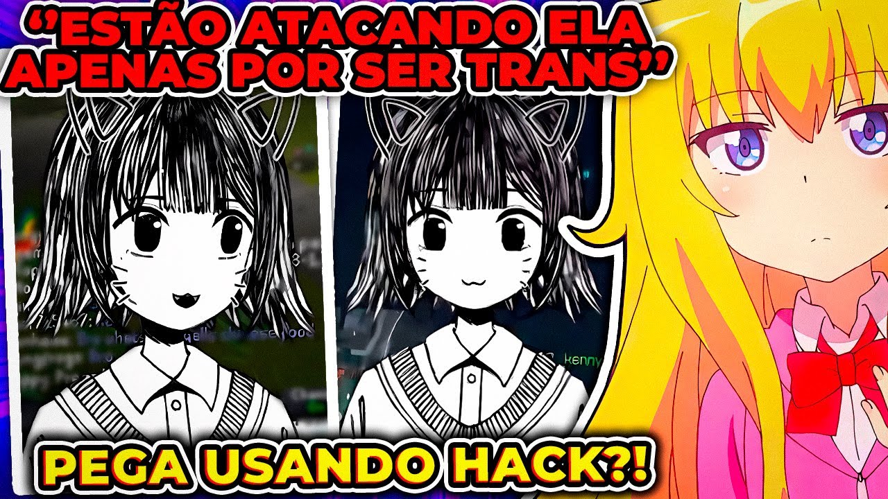 SE VOCÊ FALAR QUE ESSA VTUBER USA HACK, VOCÊ É TRANSFÓBICO