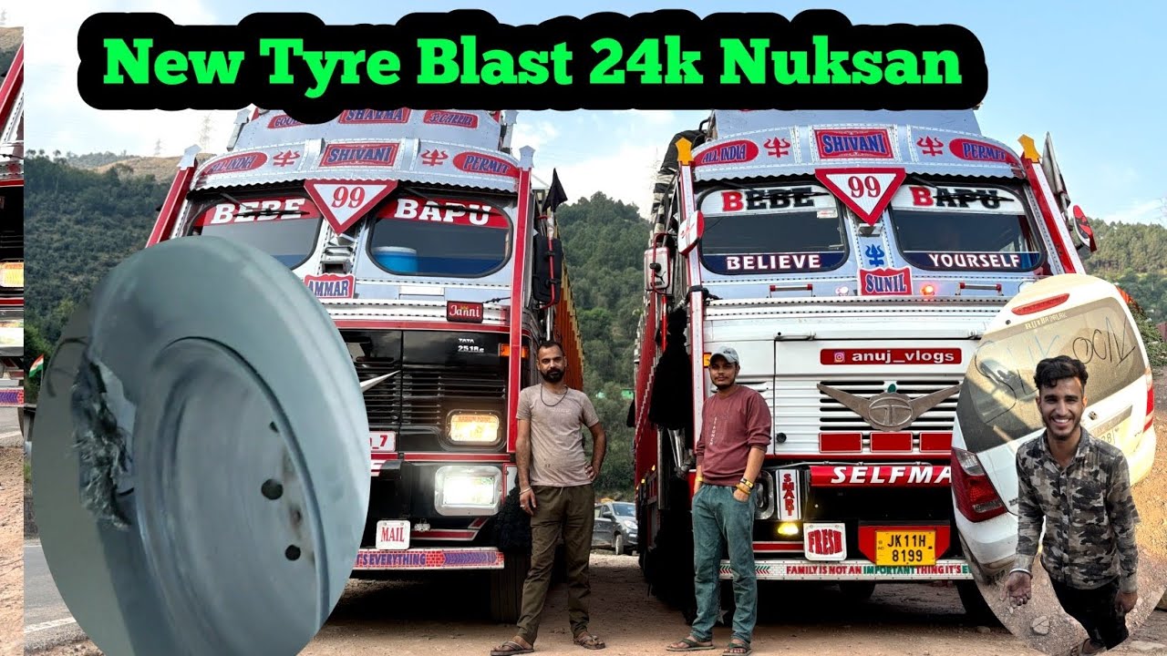 New Tyre Blast Ho Gya | 24000 Ka Nuksan Hua | Jaani Aur Jannat Ek Sath |Anuj Bhai Agaya Long Trip 