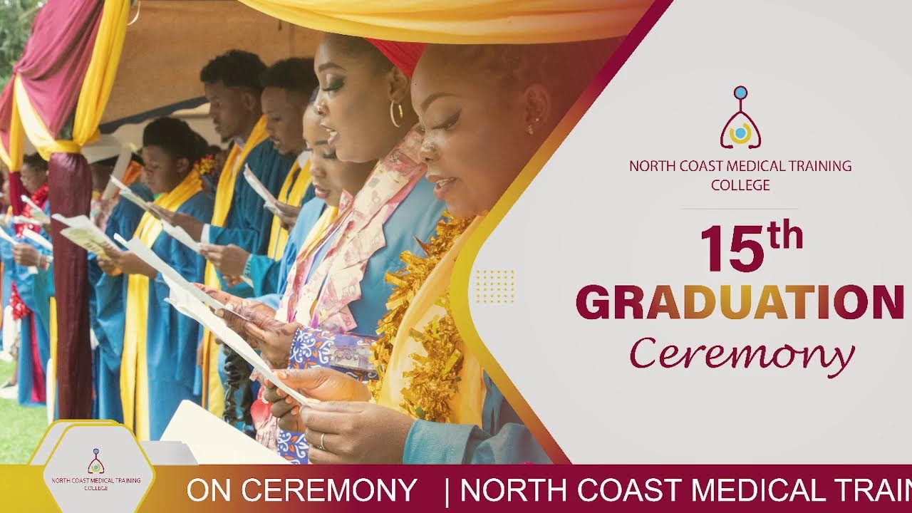 NORTH COAST MEDICAL TRAINING COLLEGE 15TH    GRADUATION