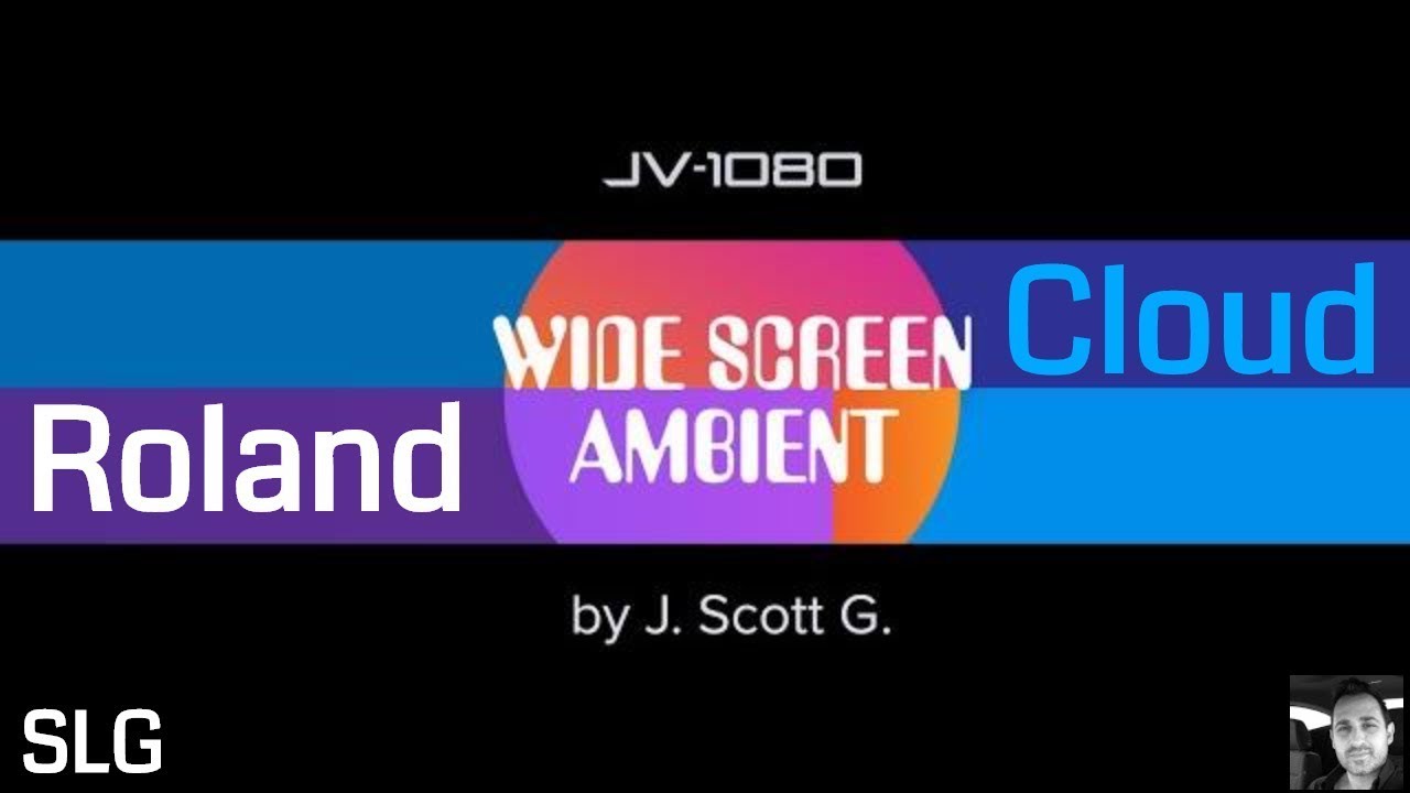 Roland Cloud | JV-1080 | Widescreen Ambient Presets