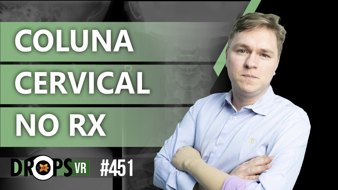 COLUNA CERVICAL NO RX - UMA BREVE REVISÃO