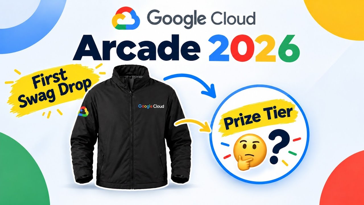 🔥 Google Cloud Arcade 2026 | First Swag Drop! 🎁