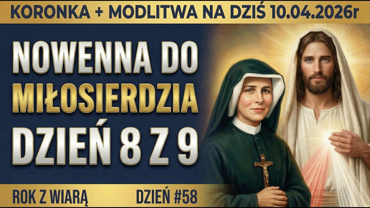 Nowenna do Miłosierdzia Bożego Dzień 8 z 9 | Poranna Modlitwa na dziś + Koronka | Rok z Wiarą 58
