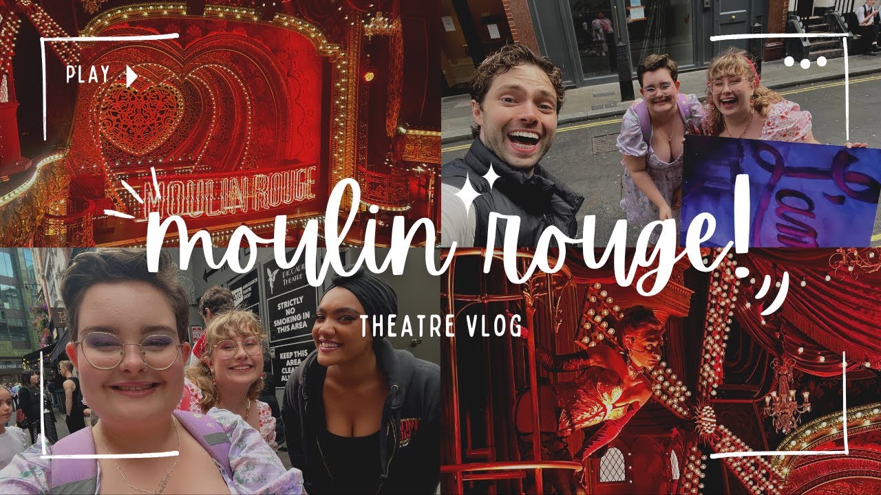 MOULIN ROUGE VLOG | theatre day in the life (we got given a giant poster?)
