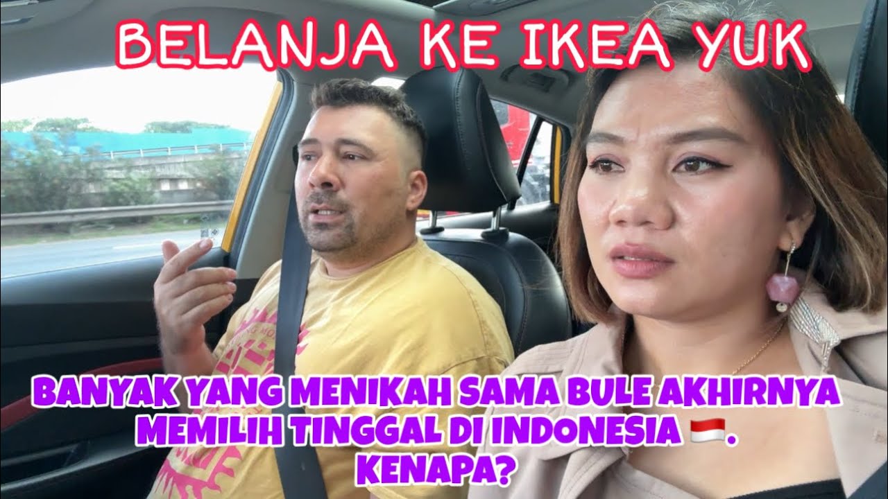 KENAPA BANYAK YG NIKAH DENGAN BULE PINDAH KE INDONESIA?🇮🇩  vlog belanja ke ikea 