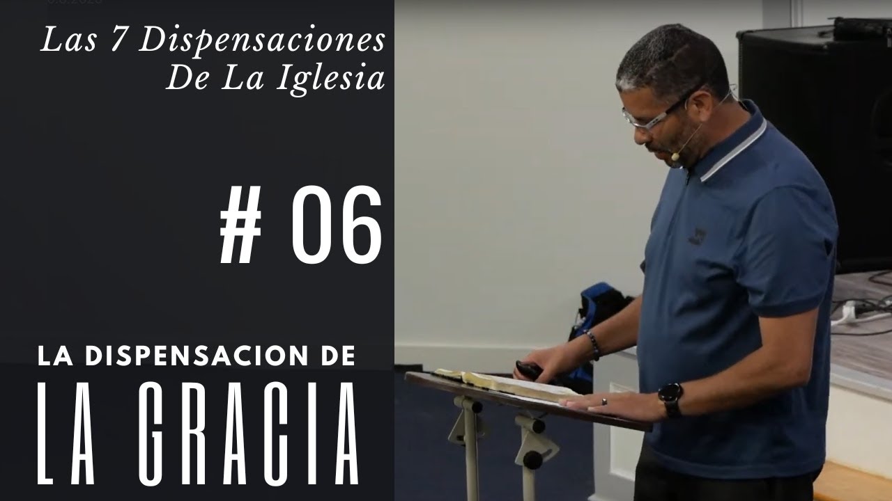 La dispensacion de la gracia