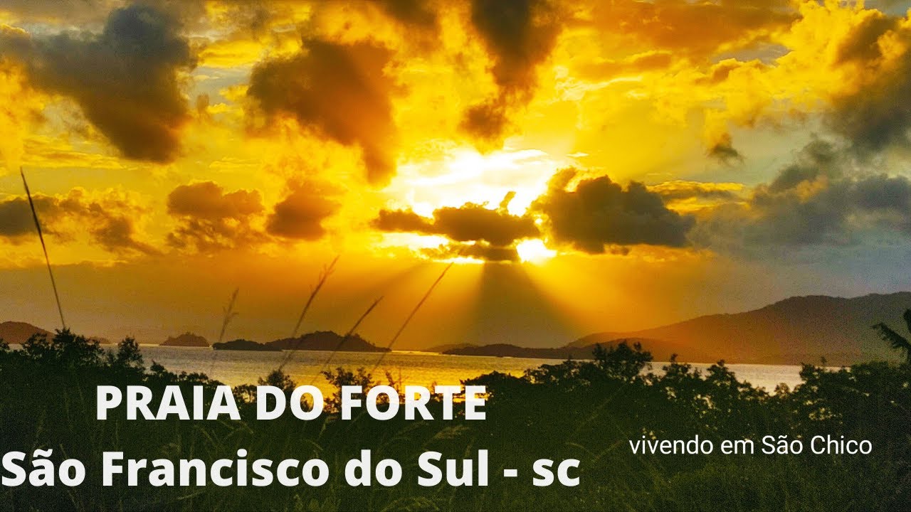 PRAIA DO FORTE - São Francisco do Sul - sc