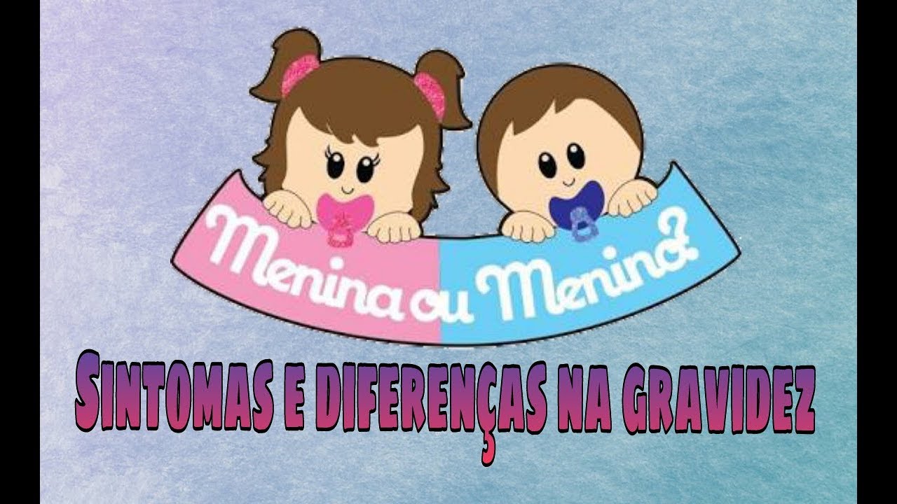 Menino x Menina / sintomas e diferenças na gravidez