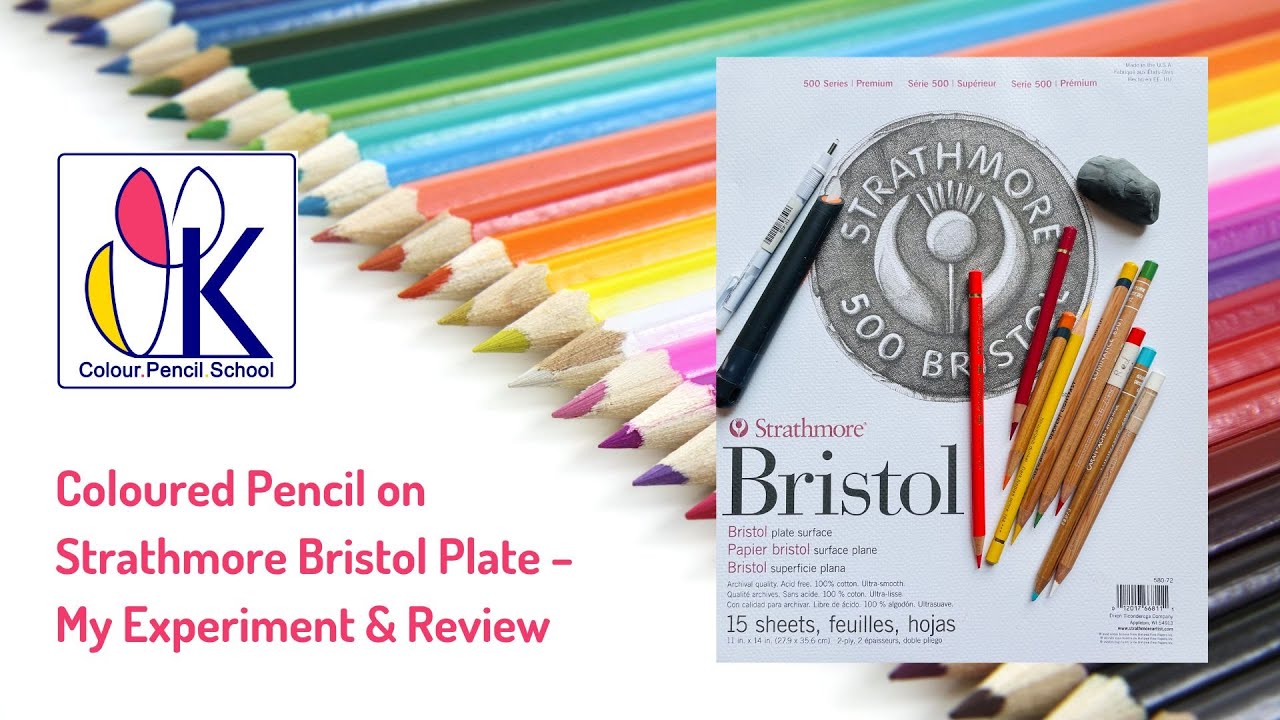 Strathmore Bristol Plate for Coloured Pencil &ndash; Blending, Layering & Full Review