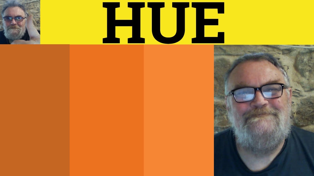 🔵 Hue Meaning - Hue Examples - Define Hue - 3 Letter Words You Didn't Know - ESL British English