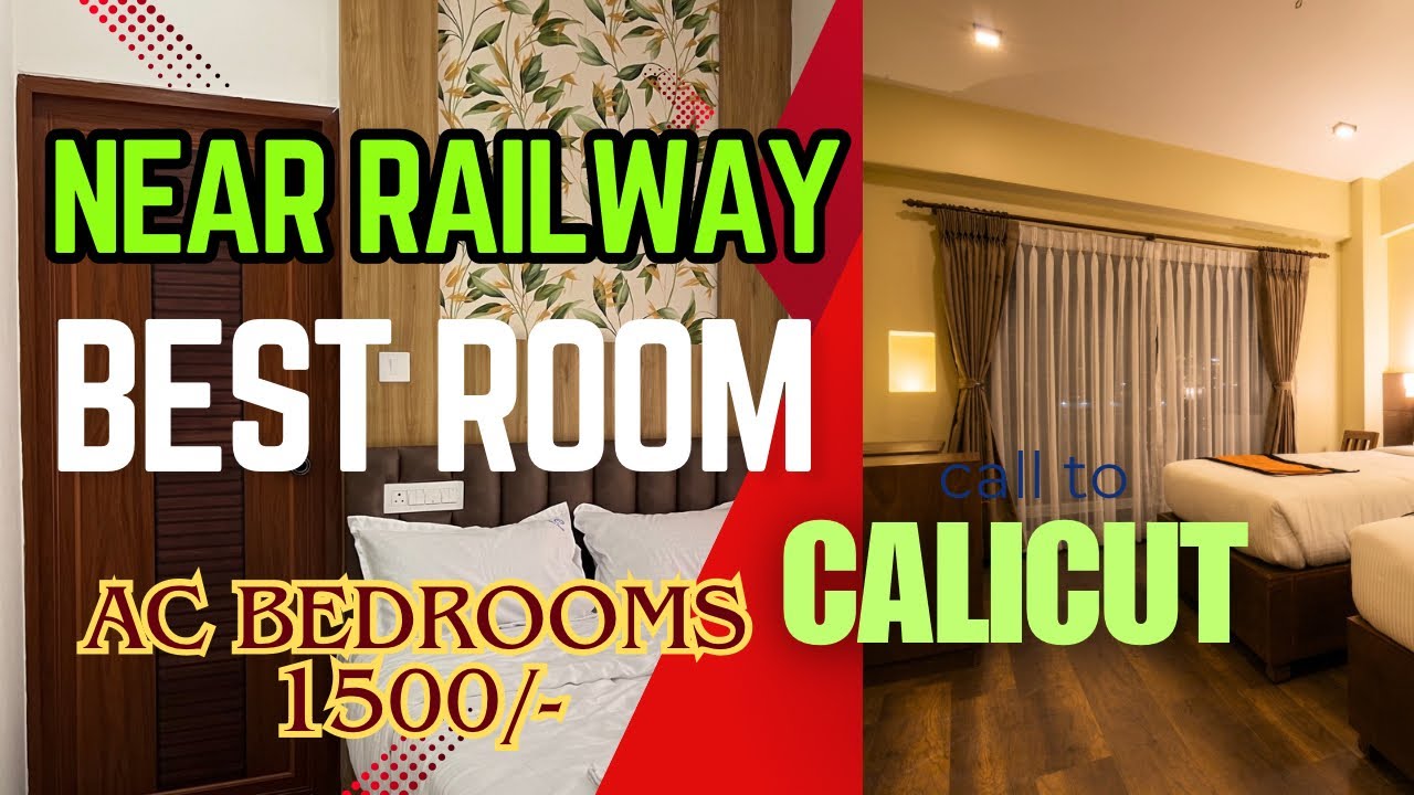𝐁𝐞𝐬𝐭 𝐑𝐎𝐎𝐌 𝐍𝐞𝐚𝐫 𝐑𝐀𝐈𝐋𝐖𝐀𝐘 𝐒𝐓𝐀𝐓𝐈𝐎𝐍 || 𝐂𝐀𝐋𝐈𝐂𝐔𝐓 #affordable #hotelroom #calicut