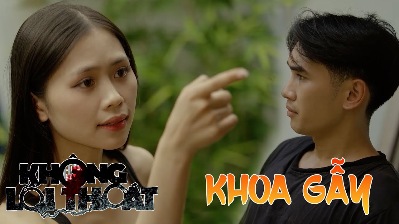 KHOA GÃY | KHÔNG LỐI THOÁT | VIVU TV