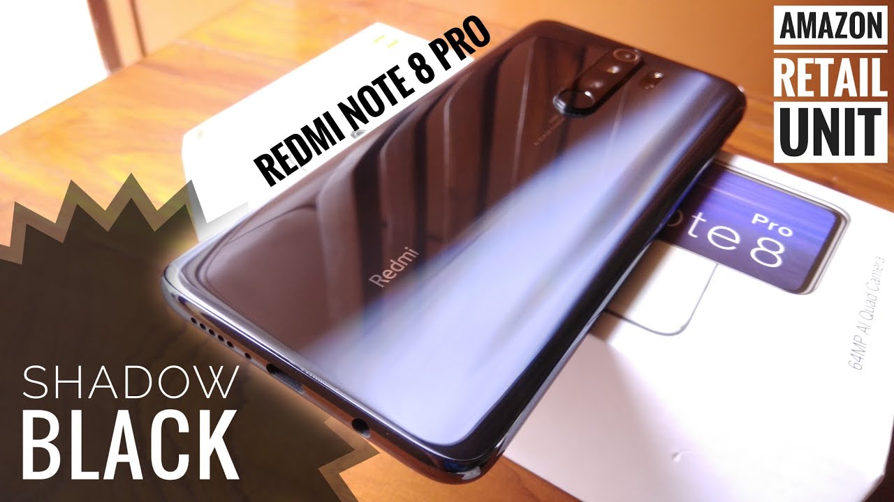 Redmi Note 8 PRO Shadow Black Color 6GB Ram 128GB Storage Retail Unit Unboxing & Review