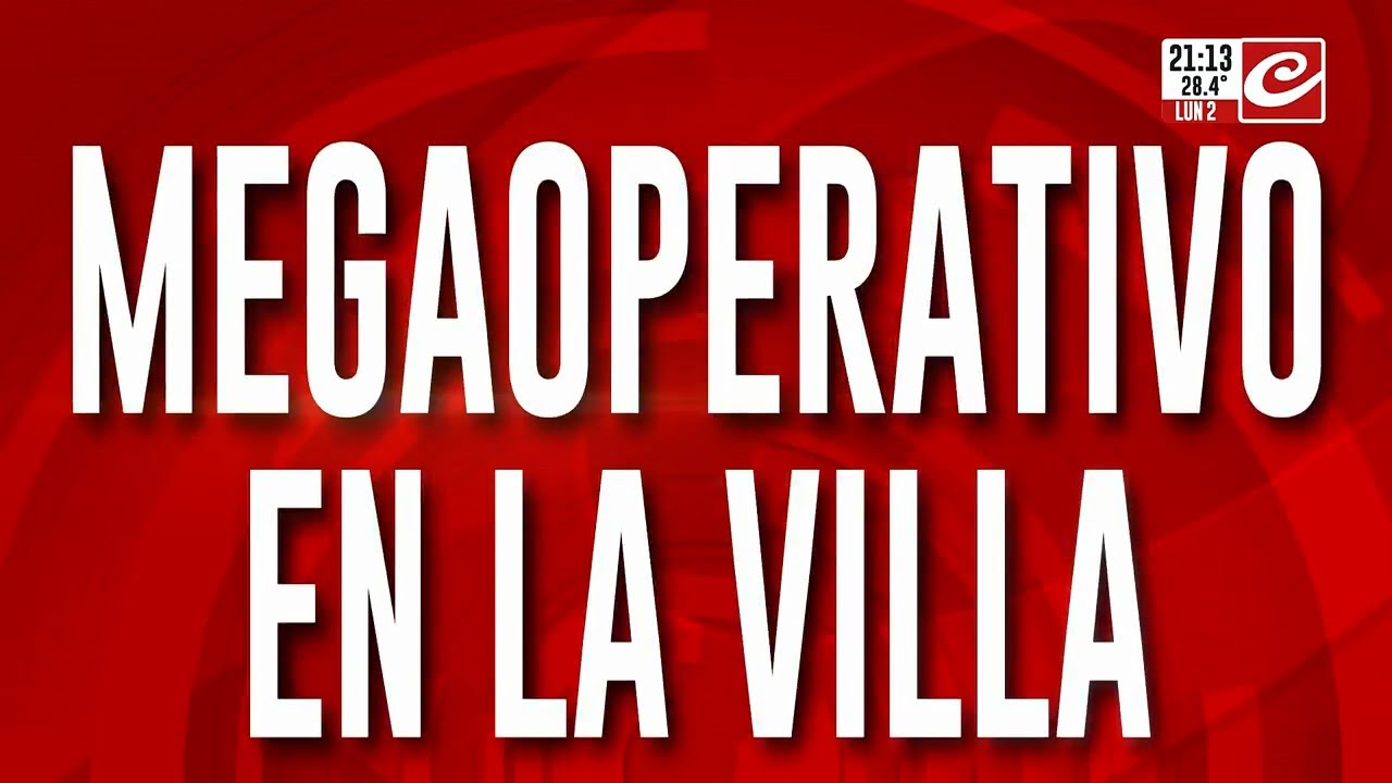 Megaoperativo  en la villa: Crónica en el barrio más picante