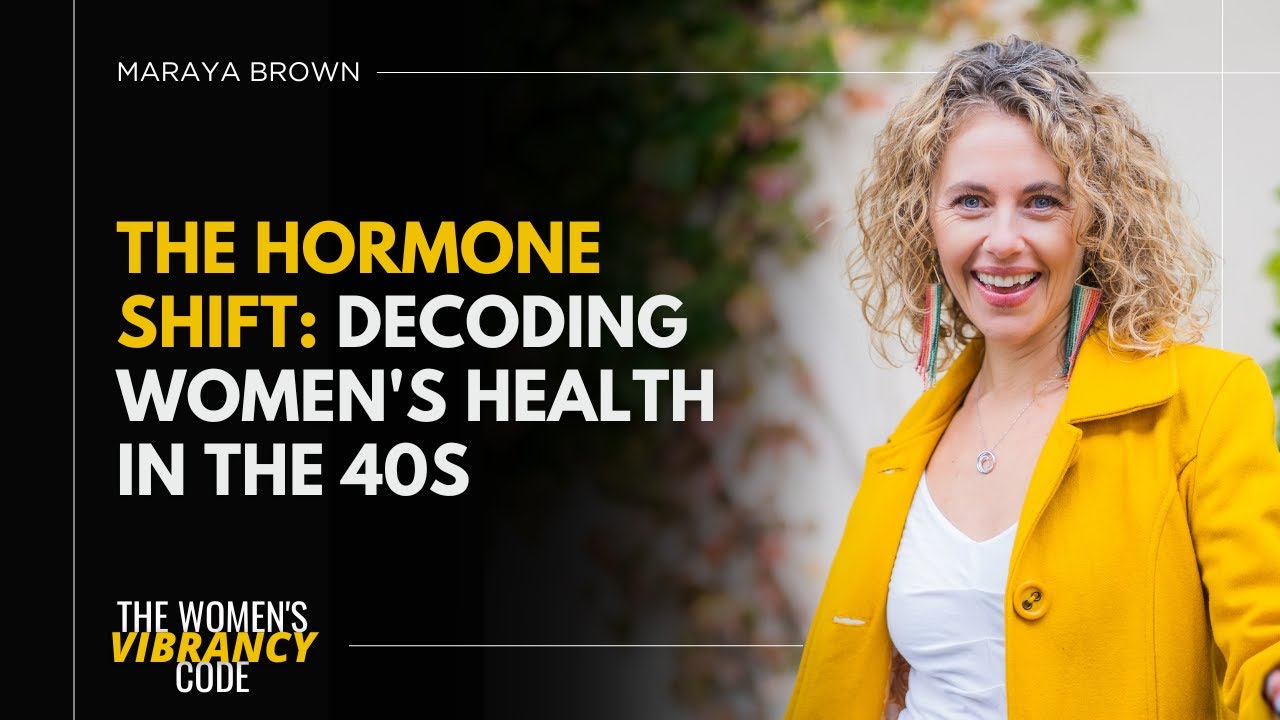 The Hormone Shift: Decoding Women's Health in the 40s