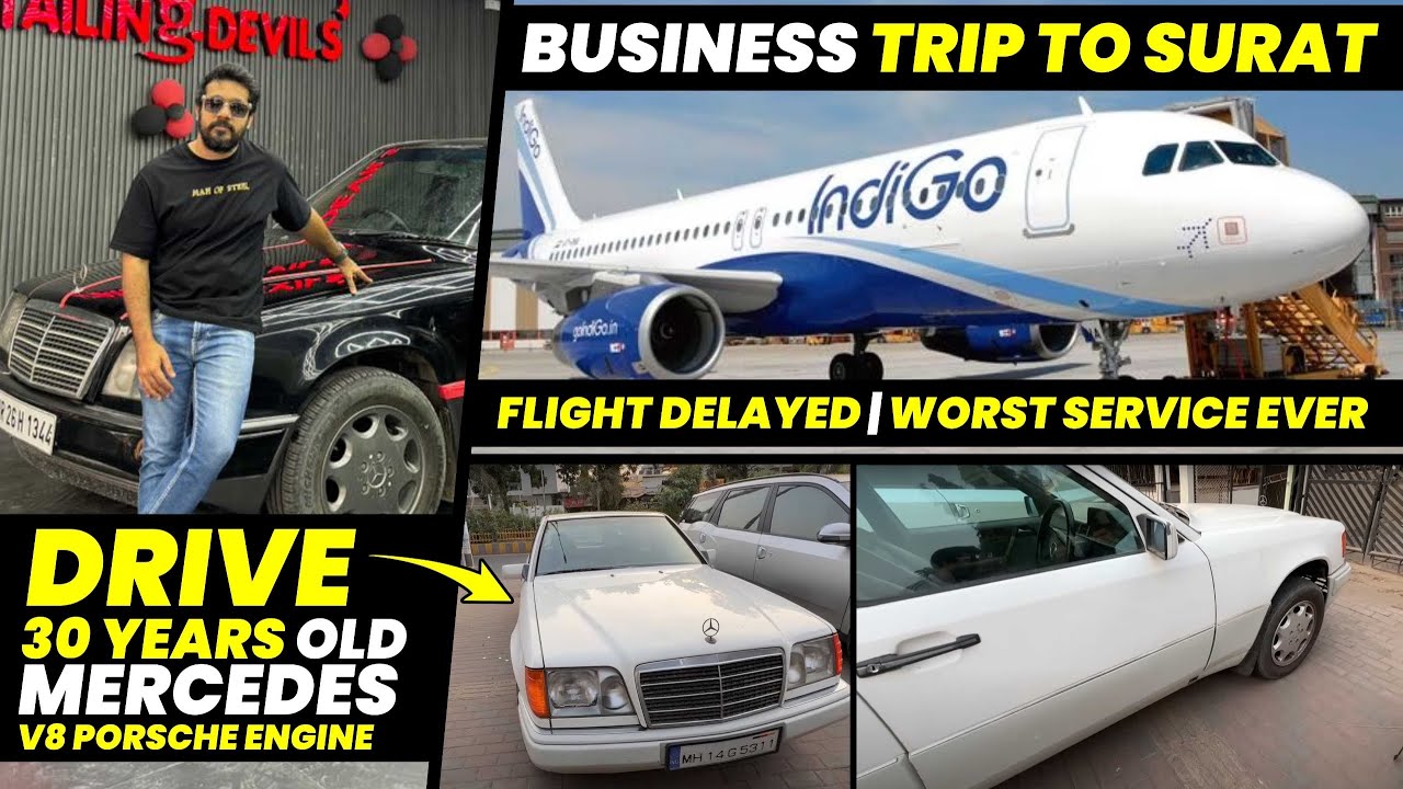 Business trip to Surat | Drive 30years old Mercedes V8 Porsche Engine | Flight Delayed 😑