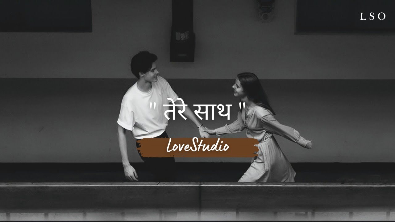 Tere Saath Hi – Soulful Hindi Love Song | Peaceful Romantic Track