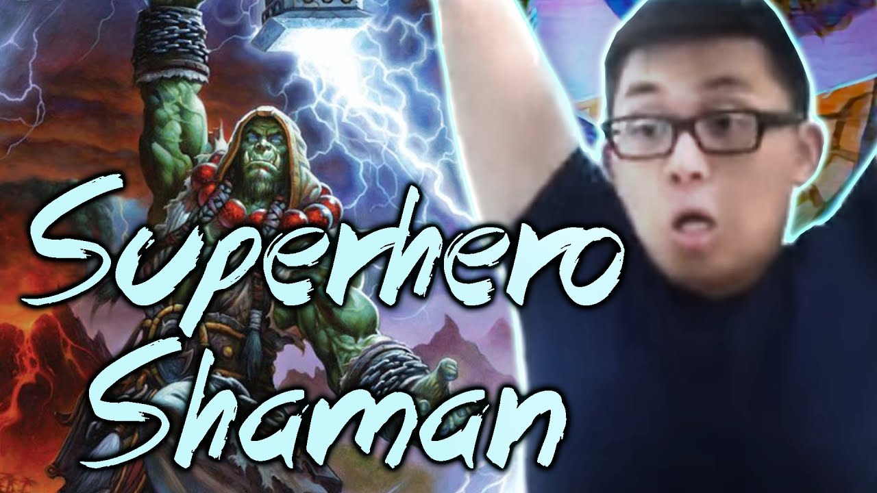 [Hearthstone] Superhero Shaman!