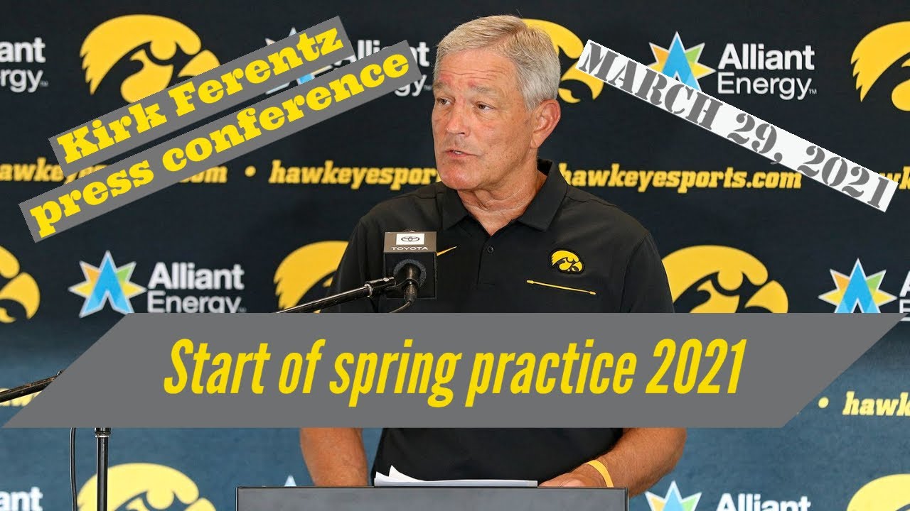Kirk Ferentz Press Conference (March 29, 2021) | Start of Spring Practice