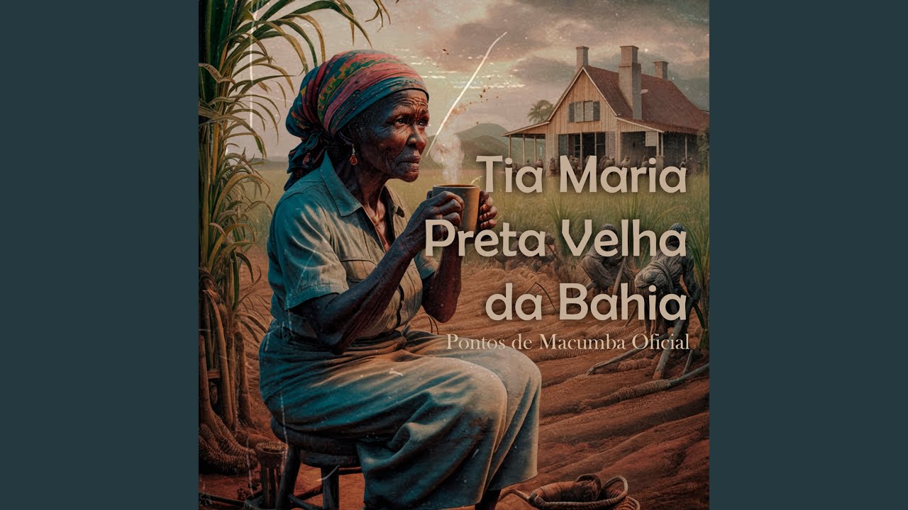 Tia Maria, Preta Velha da Bahia