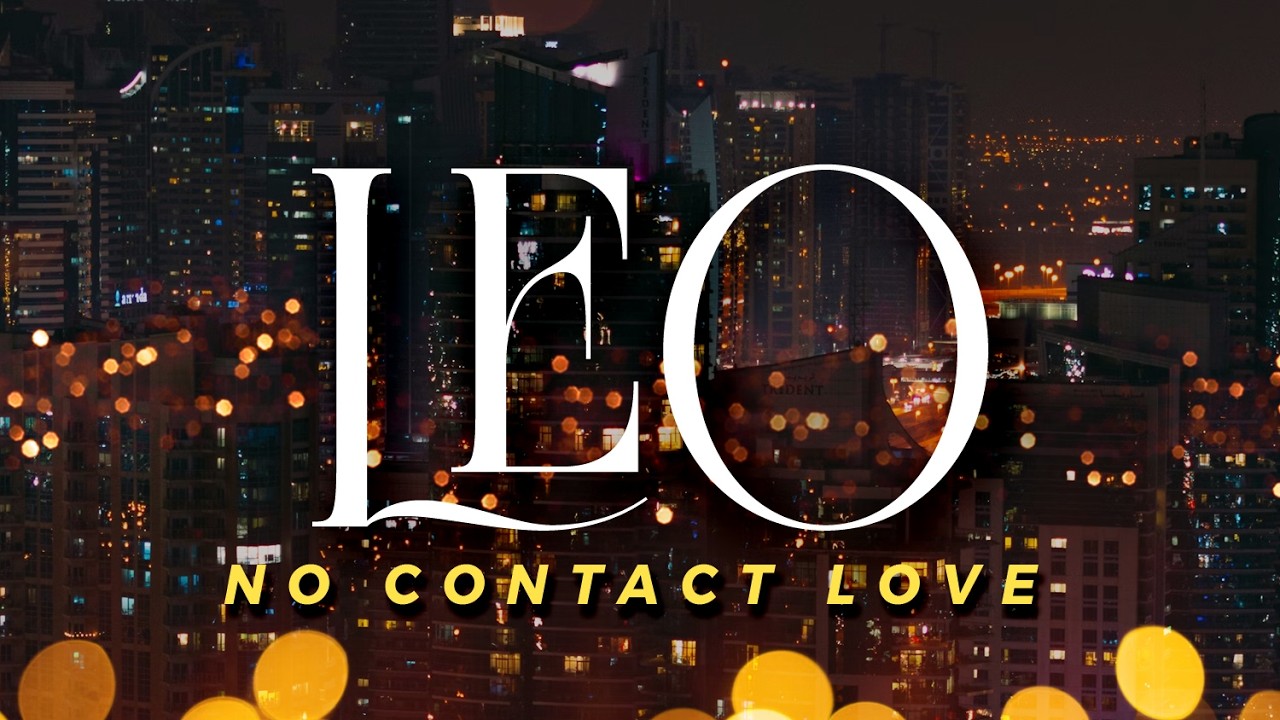 LEO No Contact - Suffocating In Regrets, They're Gonna Burst With A Big Confession | Apr4-10