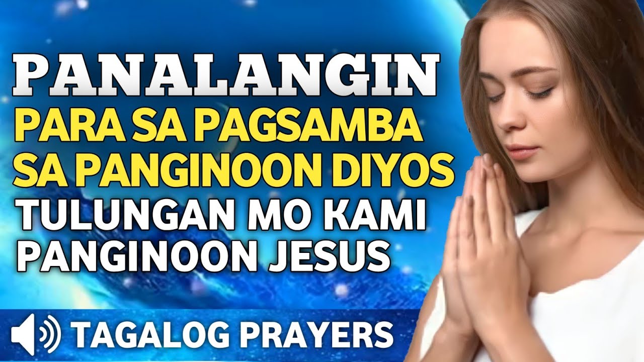 PANALANGIN NG PAGSAMBA SA PANGINOON DIYOS&bull; PINUPURI AT PINASASALAMATAN KA PO NAMIN PANGINOON JESUS