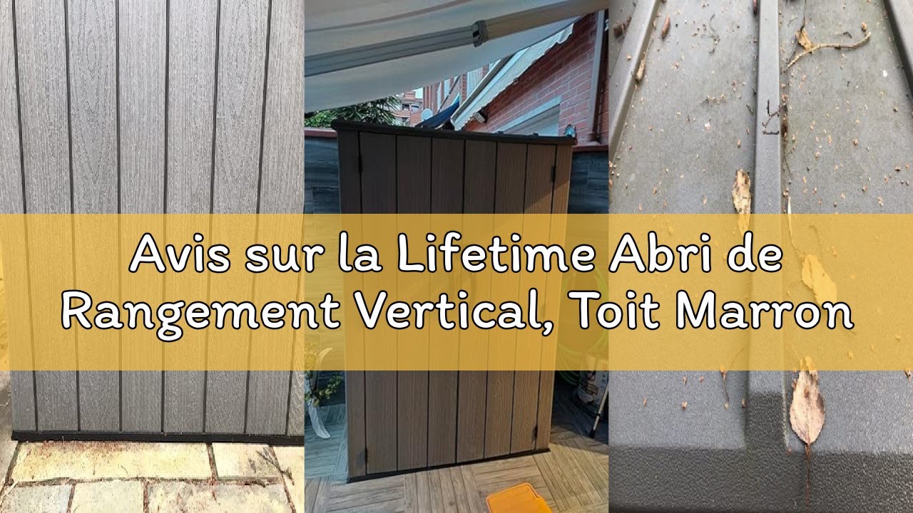 Avis sur la Lifetime Abri de Rangement Vertical, Toit Marron, 74 x 142 x 174 cm - 60209