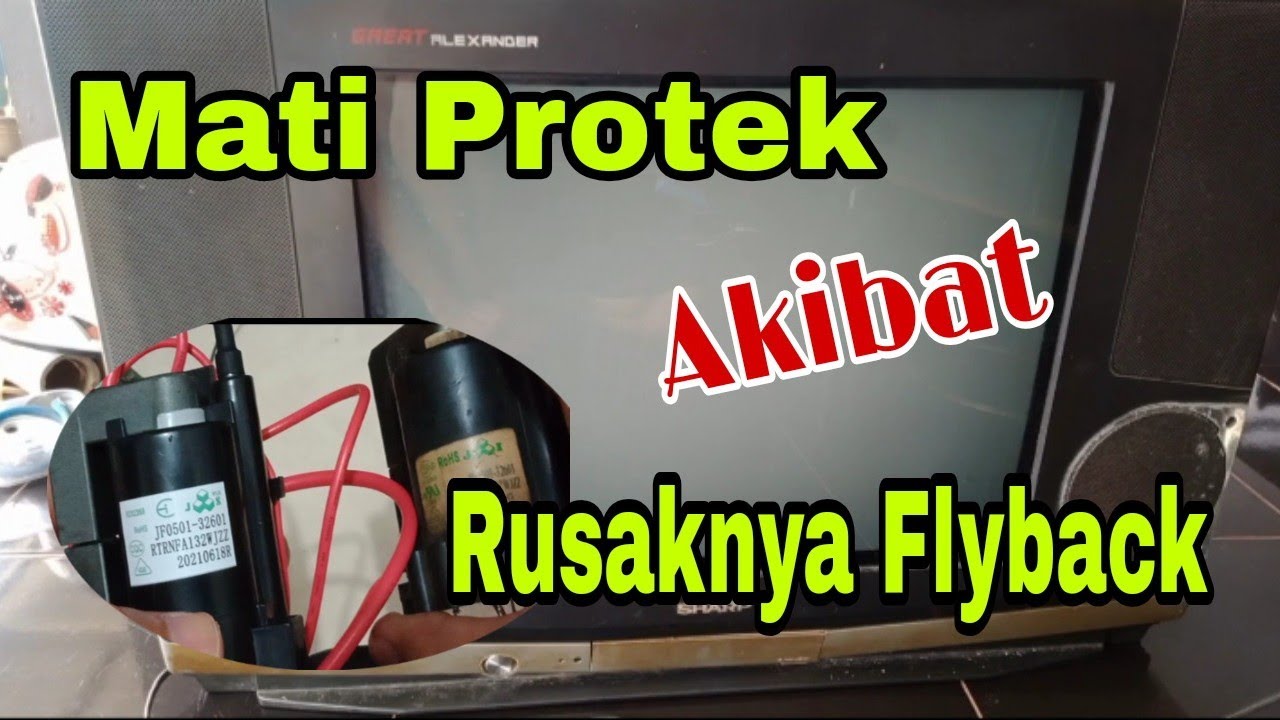 Cara Mudah Memperbaiki TV Sharp Great Alexander Yang Mati Protek