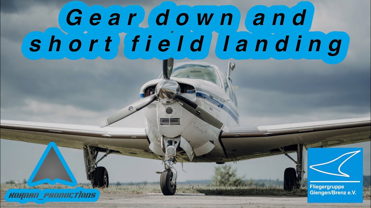 Bonanza: Gear down and short field landing